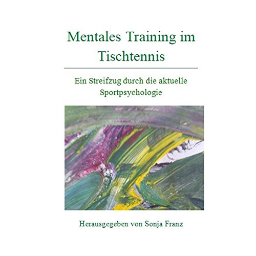 Menthales Training im Tischtennis (Autor: Sonja Franz)
